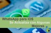 La Nueva Versión de WhatsApp para iOS Ya Disponible para su Descarga