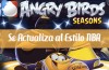 Angry Birds Seasons se Actualiza al Estilo NBA para iOS y Android